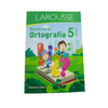 LIBRO EJERCICIOS ORTOGRAFIA 5 LAROUSSE 51985